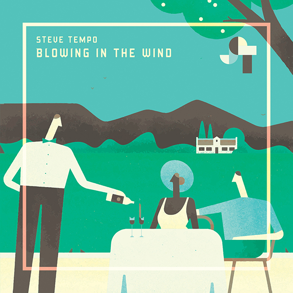 Steve Tempo - Blowing In The Wind